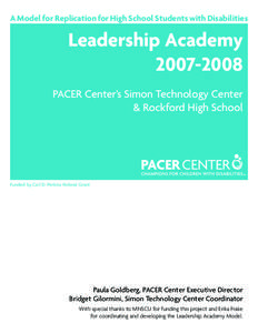 A Model for Replication for High School Students with Disabilities  Leadership Academy[removed]PACER Center’s Simon Technology Center & Rockford High School