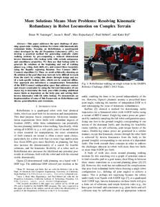 More Solutions Means More Problems: Resolving Kinematic Redundancy in Robot Locomotion on Complex Terrain Brian W. Satzinger1 , Jason I. Reid2 , Max Bajracharya2 , Paul Hebert2 , and Katie Byl1 Abstract— This paper add