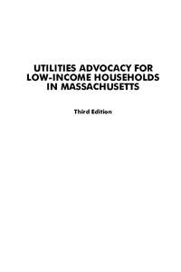 UTILITIES ADVOCACY FOR LOW-INCOME HOUSEHOLDS IN MASSACHUSETTS Third Edition  Other Books for Counselors and Consumers