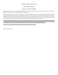 Grandview Plaza City Council Met in Special Session August 31, 2010 at 5:00 PM Mayor Hall called the meeting to order at 5:00 PM. Present was Council members Grant, Rider, Sacher, and Hagemeister. Councilmember Edison wa