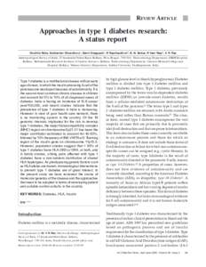 REVIEW ARTICLE  Approaches in type 1 diabetes research: A status report Oindrila Raha, Subhankar Chowdhury1, Samir Dasgupta2, P. Raychaudhuri3, B. N. Sarkar, P. Veer Raju4, V. R. Rao Anthropological Survey of India, 27-J