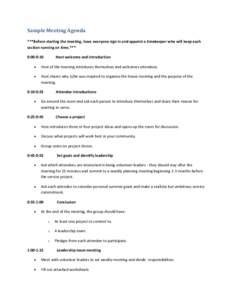 Sample Meeting Agenda ***Before starting the meeting, have everyone sign in and appoint a timekeeper who will keep each section running on time.*** 0:00-0:10  Host welcome and introduction