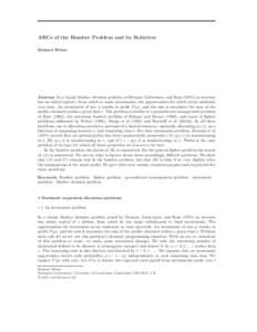 ABCs of the Bomber Problem and its Relatives Richard Weber Abstract In a classic Markov decision problem of Derman, Lieberman, and Rossan investor has an initial capital x from which to make investments, the oppo