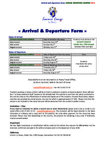 Arrival and departure form: GSTAAD MOUNTAIN CAMPUS 2015  « Arrival & Departure Form » Dates of Arrival GSTAAD MOUNTAIN CAMPUS June session