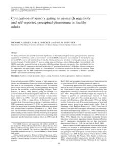 Psychophysiology, [removed]), 604–612. Blackwell Publishing Inc. Printed in the USA. Copyright r 2004 Society for Psychophysiological Research DOI: [removed]j[removed]00191.x Comparison of sensory gating to mismat