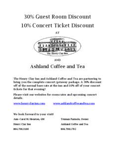 30% Guest Room Discount 10% Concert Ticket Discount AT