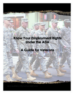 Know Your Employment Rights Under the ADA A Guide for Veterans Kentucky Affiliate of the Southeast ADA Center