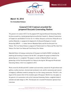 News RELEASE  March 10, 2014 For Immediate Release  General Civil Contract awarded for