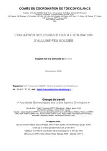 COMITE DE COORDINATION DE TOXICOVIGILANCE Président : Dr Robert GARNIER (CAP Paris) ; Vice-président : Dr Philippe SAVIUC (CTV Grenoble) Secrétariat scientifique : Dr Sandra SINNO-TELLIER (InVS) CAP Angers, CAP Bordea