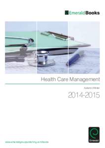 Health Care Management Autumn/Winter[removed]www.emeraldgrouppublishing.com/books