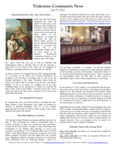 Tridentine Community News July 17, 2011 External Solemnity of Ste. Anne Next Sunday Earlier this year, the Vatican designated Ste. Anne, the mother of Our Lady, as the