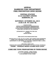 ANNUAL HAMMOND FIRE DEPARTMENT FIRE PREVENTION OPEN HOUSE CENTRAL STATION 6110 CALUMET AVENUE HAMMOND, IN.