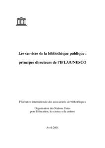 Les Services de la bibliothèque publique: principes directeurs de l'IFLA/UNESCO; 2001