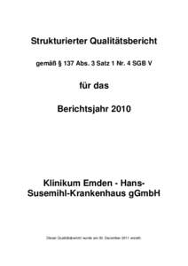 Strukturierter Qualitätsbericht gemäß § 137 Abs. 3 Satz 1 Nr. 4 SGB V