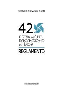 Artículo 1. OBJETIVOS El Festival de Cine Iberoamericano de Huelva tiene como objetivo la difusión y promoción de obras cinematográficas y audiovisuales, que contribuyan al mejor conocimiento y promoción de la indu