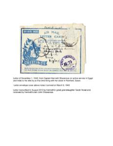 Letter of December 1, 1942, from Captain Kenneth Shawcross on active service in Egypt and India to his wife Ivy at that time living with her sister in Romford, Essex. Letter envelope cover above notes it arrived on March