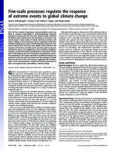 Fine-scale processes regulate the response of extreme events to global climate change Noah S. Diffenbaugh*†, Jeremy S. Pal‡, Robert J. Trapp*, and Filippo Giorgi‡ *Purdue Climate Change Research Center and Departme