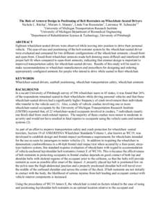 The Role of Armrest Design in Positioning of Belt Restraints on Wheelchair-Seated Drivers Nichole L. Ritchie1, Miriam A. Manary1, Linda Van Roosmalen3, Lawrence W. Schneider1,2 1 University of Michigan Transportation Res