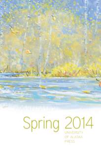 Spring 2014 University of Alaska Press  Contents