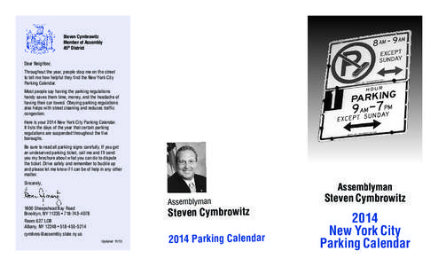 Steven Cymbrowitz Member of Assembly 45th District Dear Neighbor, Throughout the year, people stop me on the street to tell me how helpful they find the New York City