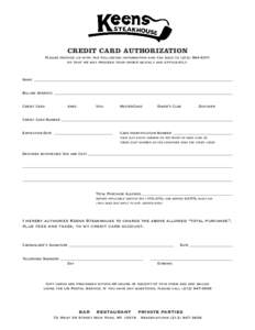 CREDIT CARD AUTHORIZATION Please provide us with the following information and fax back toso that we may process your order quickly and efficiently. Name Billing Address