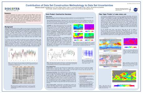 AGU Fall Meeting 2012, Poster IN11A[removed]Contribution of Data Set Construction Methodology to Data Set Uncertainties Deborah K. Smith ([removed]), Carl A. Mears, Kyle A. Hilburn, Lucrezia Ricciardulli, Frank J. We