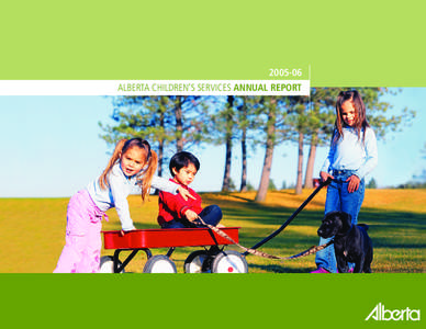 [removed]ALBERTA CHILDREN’S SERVICES ANNUAL REPORT Alberta Children’s Services 12th floor, Sterling Place | [removed]Street | Edmonton, AB | T5K 2N2 Phone: [removed] | Fax: [removed]
