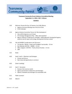 Teanaway Community Forest Advisory Committee Meeting September 11, 2014, 2:00 – 8:30 pm AGENDA 2:00  Welcome, Review the Day, AC Business (Lisa Dally Wilson)