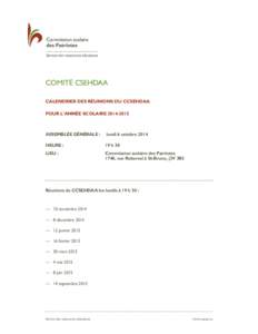 COMITÉ CSEHDAA CALENDRIER DES RÉUNIONS DU CCSEHDAA POUR L’ANNÉE SCOLAIRE[removed]ASSEMBLÉE GÉNÉRALE :