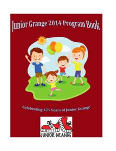 1st Edition January[removed]This version of the Junior Grange Program Guide Replaces all prior versions.  For any additional updates or for more information,