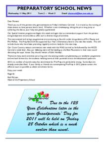 PREPARATORY SCHOOL NEWS Wednesday 11 May 2011 Term 2 - Week 3  Email: [removed]