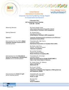 United Nations International Volunteer Day Corporate Volunteering Making Change Happen for Sustainable Development 5 December 2014 UN Trusteeship Council Chamber
