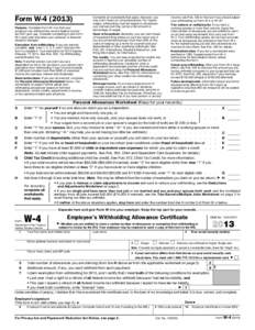 Form W[removed]Purpose. Complete Form W-4 so that your employer can withhold the correct federal income tax from your pay. Consider completing a new Form W-4 each year and when your personal or financial situation chang