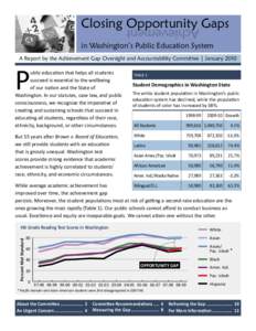 Closing Opportunity Gaps Achievement in Washington’s Public Education System A Report by the Achievement Gap Oversight and Accountability Committee | January 2010