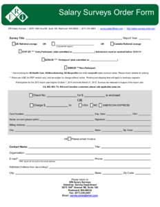 Salary Surveys Order Form ERI Salary Surveys | 8575 164th Ave NE, Suite 100, Redmond, WA 98052 | ([removed] | [removed] | http://salary-surveys.erieri.com  Survey Title: