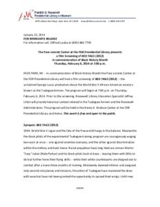 Tuskegee Airmen / Sons of the American Revolution / Censorship / Pare Lorentz / Eleanor Roosevelt / Roosevelt Institute / Red Tails / Theodore Roosevelt / Presidential library / United States / Franklin D. Roosevelt / New York