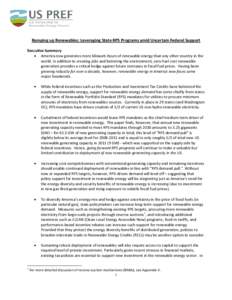 Ramping up Renewables: Leveraging State RPS Programs amid Uncertain Federal Support Executive Summary • America now generates more kilowatt-hours of renewable energy than any other country in the world. In addition to 