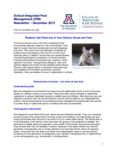 School Integrated Pest Management (IPM) Newsletter – December 2013 View this newsletter as a PDF.  Rodents: Get Them Out of Your School, House and Yard