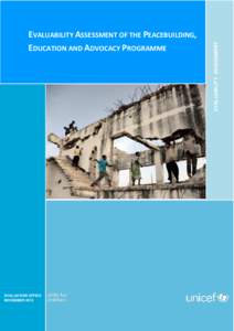 EVALUATION OFFICE NOVEMBER 2013 EVALUABILITY ASSESSMENT  EVALUABILITY ASSESSMENT OF THE PEACEBUILDING,