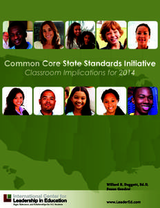 Common Core State Standards Initiative Classroom Implications for 2014 Rigor, Relevance, and Relationships for ALL Students  Willard R. Daggett, Ed.D