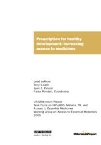Health / Essential medicines / Department of Essential Drugs and Medicines / Médecins Sans Frontières / World Health Organization / Peace / Campaign for Access to Essential Medicines / Evidence-based pharmacy in developing countries / Pharmacy / Public health / International nongovernmental organizations