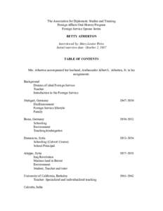 The Association for Diplomatic Studies and Training Foreign Affairs Oral History Program Foreign Service Spouse Series BETTY ATHERTON Interviewed by: Mary Louise Weiss Initial interview date: October 2, 1987