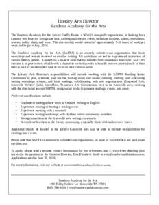 Literary Arts Director Sundress Academy for the Arts The Sundress Academy for the Arts at Firefly Farms, a 501(c)3 non-profit organization, is looking for a Literary Arts Director to organize local and regional literary 