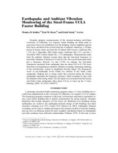 Earthquake and Ambient Vibration Monitoring of the Steel-Frame UCLA Factor Building Monica D. Kohler,a… Paul M. Davis,b… and Erdal Safak,c… M.EERI  Dynamic property measurements of the moment-resisting steel-frame