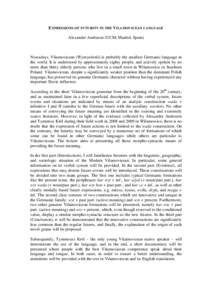 EXPRESSIONS OF FUTURITY IN THE VILAMOVICEAN LANGUAGE Alexander Andrason (UCM, Madrid, Spain) Nowadays, Vilamovicean (Wymysöeriś) is probably the smallest Germanic language in the world. It is understood by approximatel