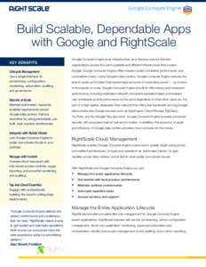 Google Compute Engine  ® Build Scalable, Dependable Apps with Google and RightScale