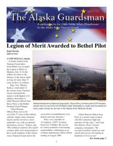 Legion of Merit Awarded to Bethel Pilot Kalei Brooks DMVA PAO CAMP DENALI, Alaska – A retired Alaska Army National Guard pilot