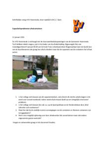 Schriftelijke vraag VVD Heemstede, door raadslid A.M.C.E. Stam  Capaciteitsproblemen afvalcontainers 11 januari 2015 De VVD Heemstede is verheugd met de duurzaamheidsinspanningen van de Gemeente Heemstede.