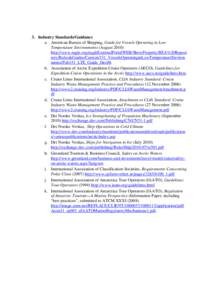 3. Industry Standards/Guidance a. American Bureau of Shipping, Guide for Vessels Operating in Low Temperature Environments (August[removed]http://www.eagle.org/eagleExternalPortalWEB/ShowProperty/BEA%20Reposi tory/Rules&Gu