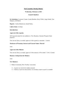 Pool Committee Meeting Minutes Wednesday, February 6, 2013 Council Chambers In Attendance: Lynnette Cooper, Lynda Matchett, Kerry Webb, Angie Smith, Tom Simpson, Jeff Bitton